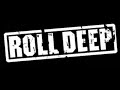 Roll Deep - Remember The Days