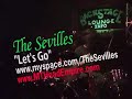 THE SEVILLES Let's Go Live Music Video @ UDTV Showcase