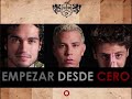 Coros \"Empezar Desde Cero\" RBD Coros \"Empezar Desde Cero\" RBD
