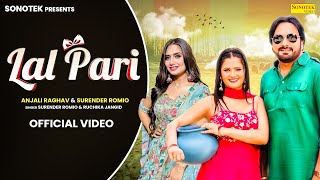 Lal Pari (Official Video)  Surender Romio  Anjali 