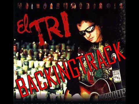 El Tri - Parece Fácil Backing Track