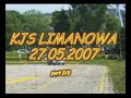 KJS Limanowa 27.05.2007 part 2/3