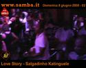 Salgadinho al Love Story 02 - 8 giugno 2008