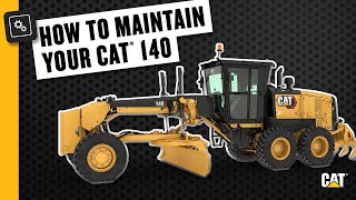 How to Maintain your Cat 140 Motor Grader