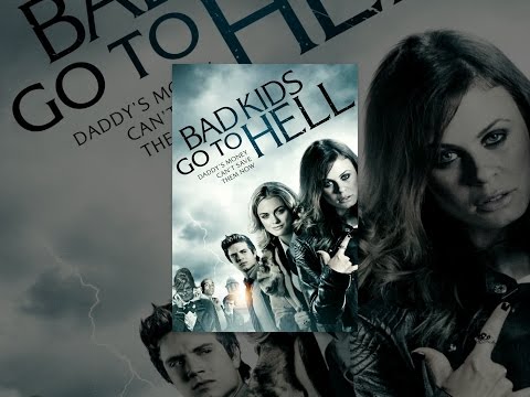 Bad Kids Go To Hell