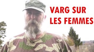 A propos des femmes par Varg Vikernes