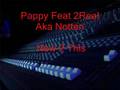 Pappy Feat 2Real Aka Notten