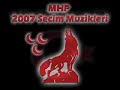 03-MHP 2007 Secim muzikleri SIMDI MHP ZAMANI -ERDAL ALTINTAS 03-MHP 2007 Secim muzikleri SIMDI MHP ZAMANI -ERDAL ALTINTAS