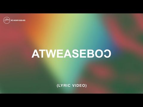 "Hillsong – Atweaseboɔ" Tᴐwᴐngᴐ Ga-Tongᴐ