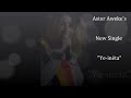 Aster Aweke – Yeneta (የኔታ)