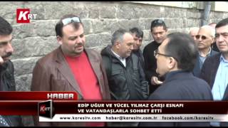 Edip Uğur ve Yücel Yılmaz Çarşı Esnafı ve V