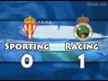 videos de Sporting 0 - Racing 2  05/04/09  Liga BBVA  Resumen