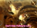 Click here to watch this video Can't Help Falling In Love 
