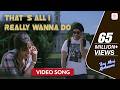 That's All I Really Wanna Do - Teri Meri Kahaani song