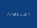What's Luz