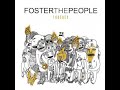 Foster the People - Hustling (Life on the Nickel)