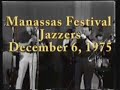 filmed at the manassas jazz festival in virginia in december, 1975