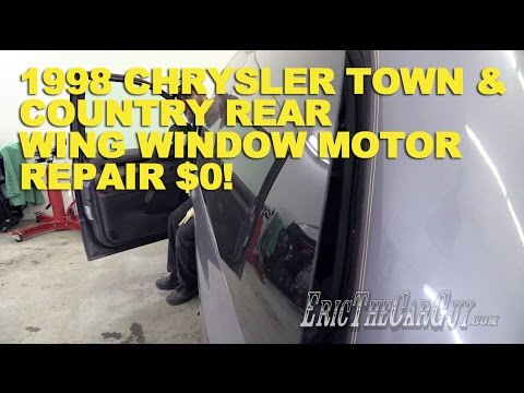 1998 Chrysler Town & Country Rear Wing Window Motor Repair $0! -Fixing it Forward