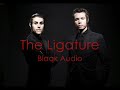 The Ligature By Blaqk Audio