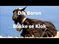 Die Baron - Bokke se Klok