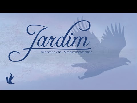 Ministério Zoe - Jardim