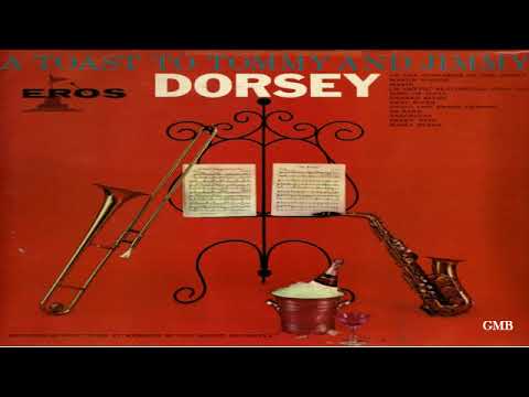 The Dorsey Orchestra ‎– A Toast To Tommy And Jimmy Dorsey