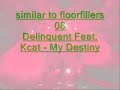FloorFillers08-Delinquent-Feat.Kcat-My Destiny[glennz-vers]