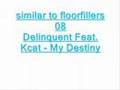 FloorFillers08-Delinquent-Feat.Kcat-My Destiny[glennz-vers]