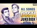 Dosti All Songs Jukebox (HD) | Evergreen Bollywood Songs | Classic Old Hindi Songs Dosti All Songs Jukebox (HD) | Evergreen Bollywood Songs | Classic Old Hindi Songs