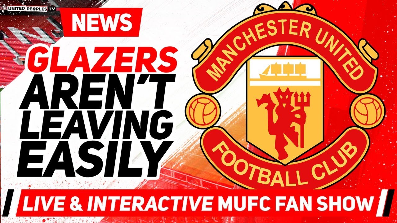 More Man Utd Takeover Bids Made: Several Offers Not Going Public...Glazers Threatening To Stay