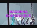Madonna Zurich Soundcheck Madonna Zurich Soundcheck