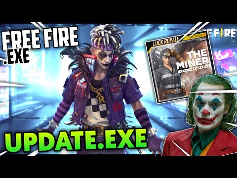 FREE FIRE.EXE - UPDATE.EXE (ff exe)