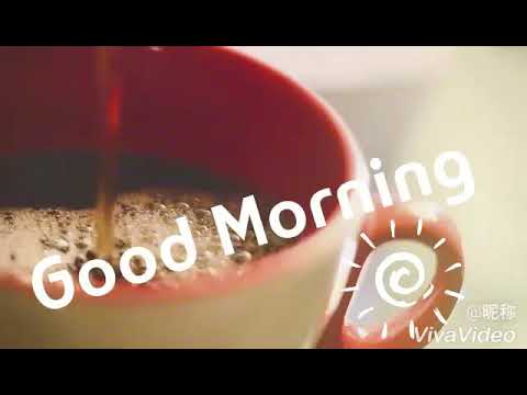 Good morning love status video