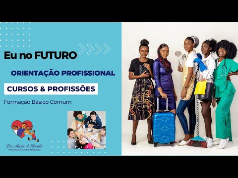 MÓD. BÁSICO COMUM INICIAL:  EU NO FUTURO: ORIENTAÇÃO PROFISSIONAL CURSOS E PROFISSÕES.