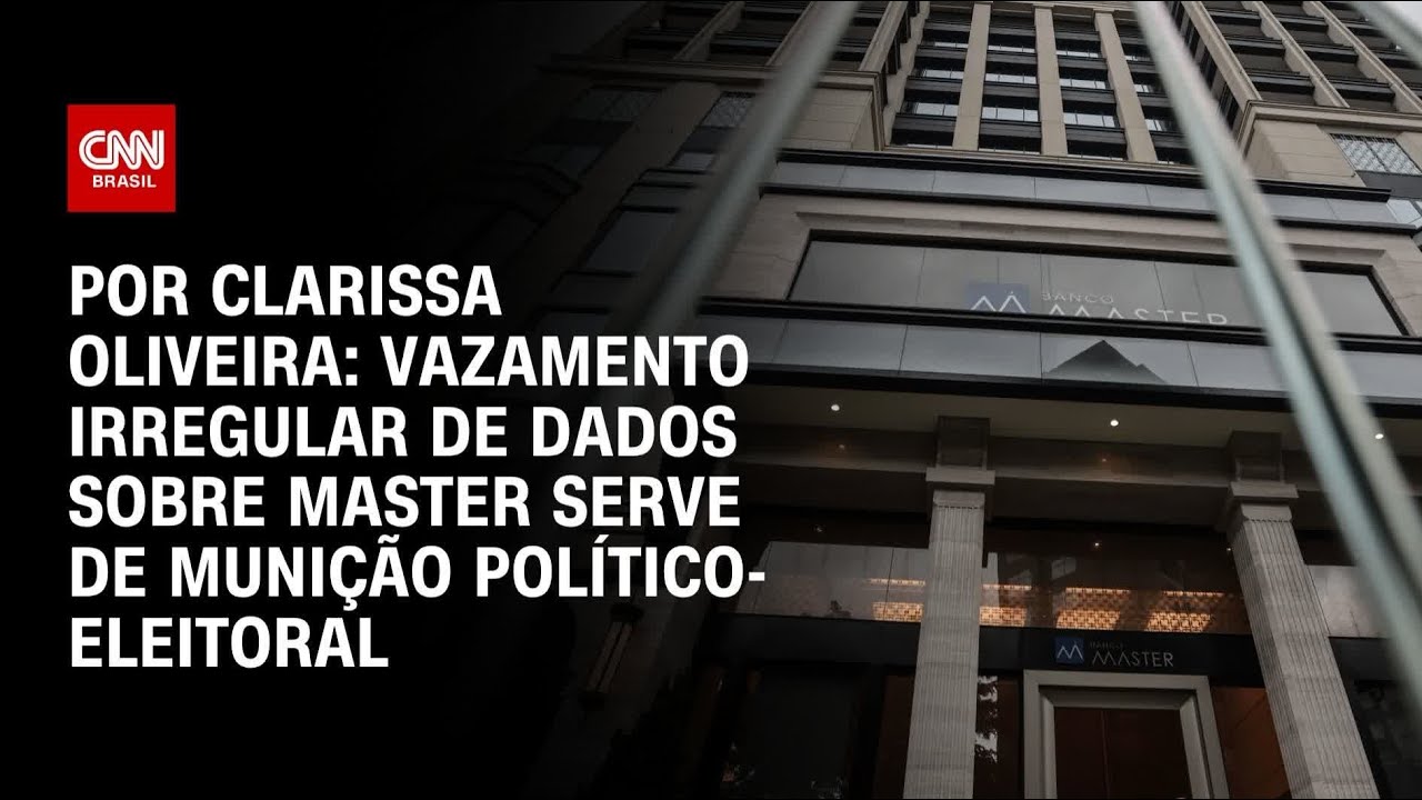 Análise: Vazamento irregular de dados sobre Master serve de munição político-eleitoral | BASTIDORES