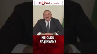 Ne oldu Paşinyan?