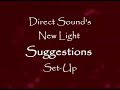 Direct Sound's New Light Setup I need Suggestions