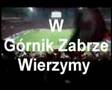 Górnik Zabrze - Piosenka 2