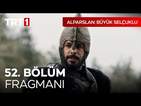 Alparslan 52. Bölüm Fragmanı                                                                                                                                                                                                                              