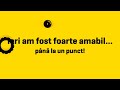 Ieri am fost hyperamabil…pana la un punct:P