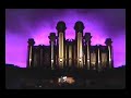 Organ Recital at the Mormon Tabernacle