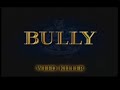 Bully - Mission #26 Weed Killer