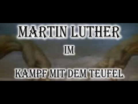 Martin Luther - Kampf mit dem Teufel / Szenische Doku ...