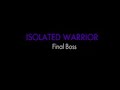 final boss: isolated warrior (nes)