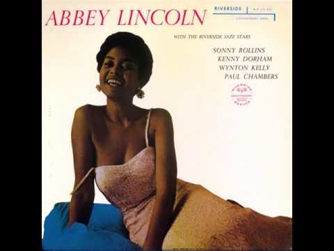 Abbey Lincoln – When a Woman Loves a Man