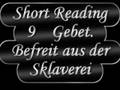 Good News 9 Gebet. Befreit aus der Sklaverei