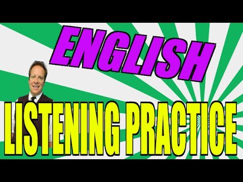 English Listening Practice and Skills to Improve Your Comprehension, Vocabulary and More