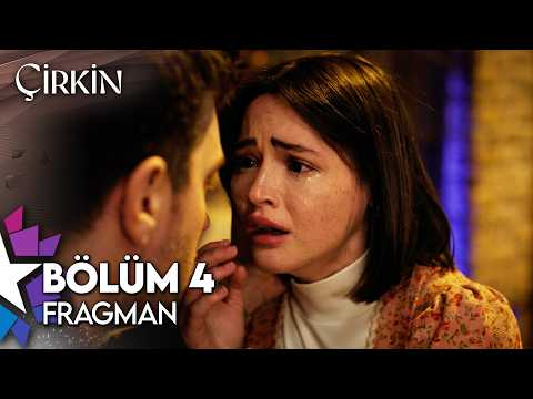 Çirkin 4. Bölüm Fragmanı                                                                                                                                                                                                                                  