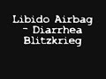Libido Airbag - Diarrhea Blitzkrieg