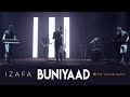 Buniyaad - The Yellow Diary | Izafa | Latest Hit 2